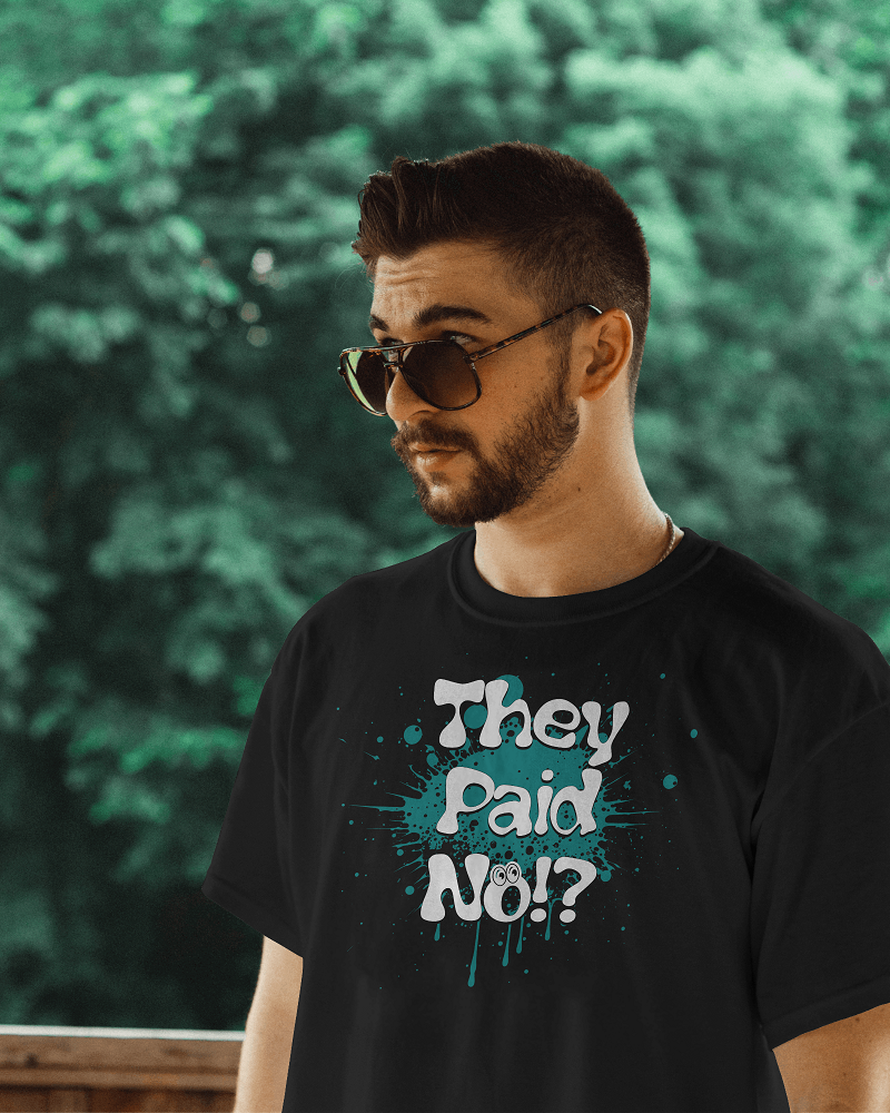 They Paid No? Unisex T-shirt